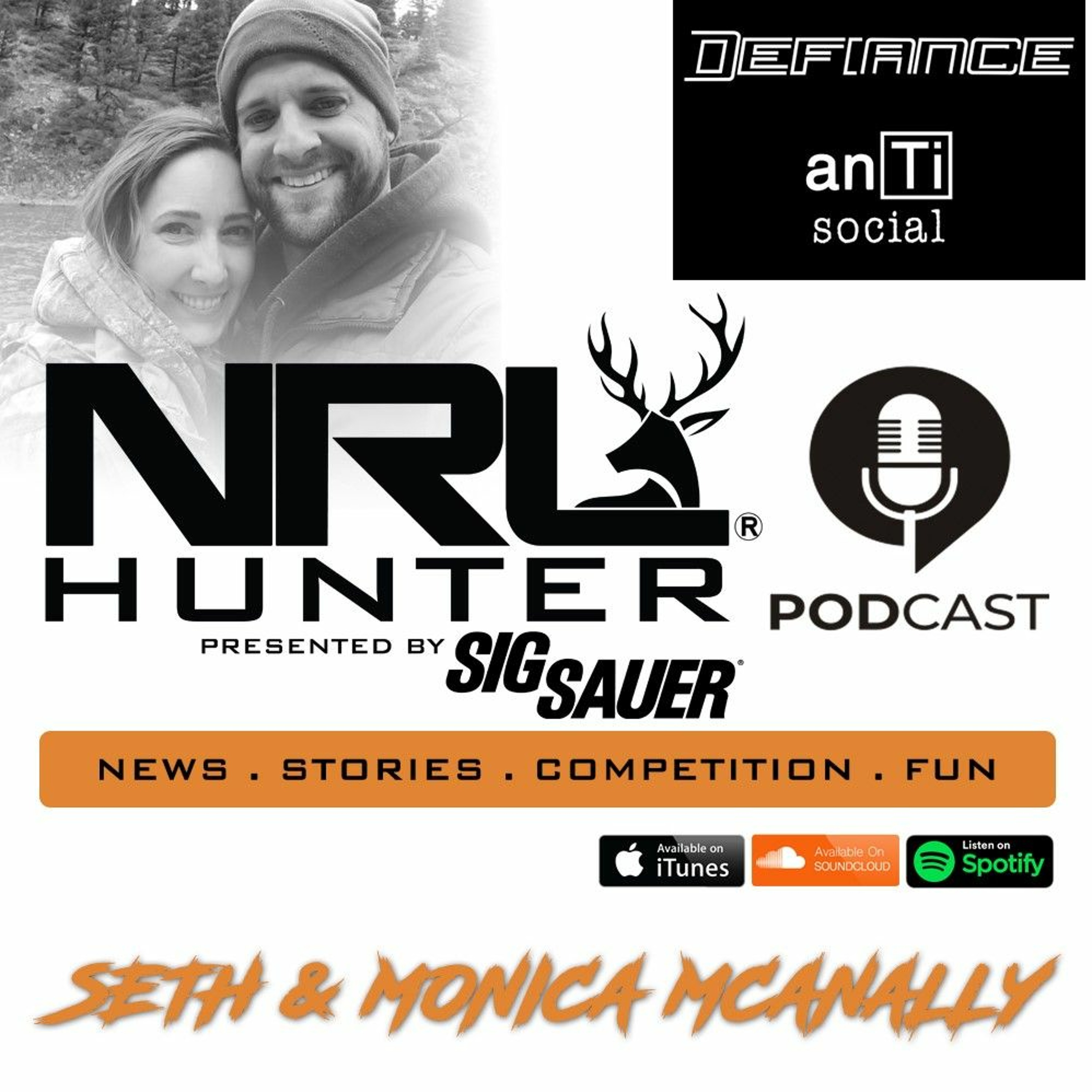 2022 Defiance anTi Social with Seth and Monica McAnally NRLH Podcast Season 2 | Ep. 6